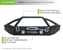 Load image into Gallery viewer, DV8 Offroad 07-18 Jeep Wrangler JK/JL FS-14 Mid Length Steel Front Bumper w/ Fog Lights &amp; LED Lights