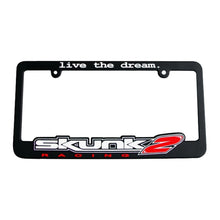 Load image into Gallery viewer, Skunk2 Live The Dream License Plate Frame