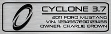 Load image into Gallery viewer, Ford Mustang Brushed Aluminum Dash Plaque - Cyclone 3.7 (2010-18)